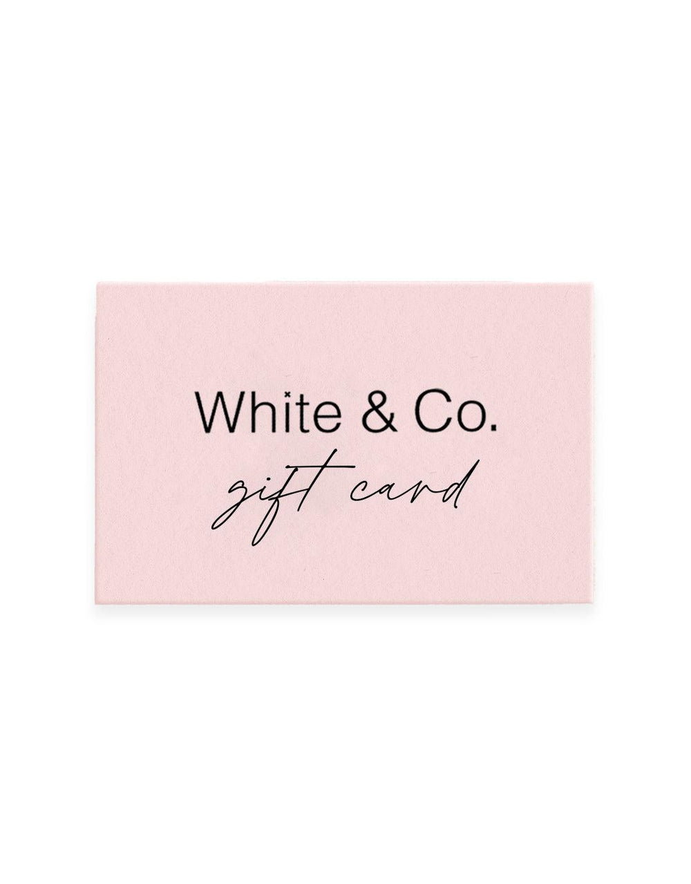 White & Co. - White & Co. Gift Card - White & Co Living Gift Cards